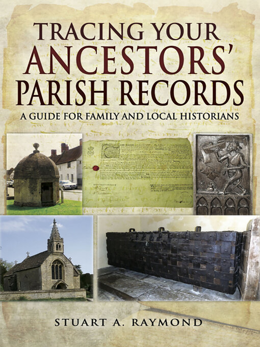 Title details for Tracing Your Ancestors' Parish Records by Stuart A. Raymond - Wait list